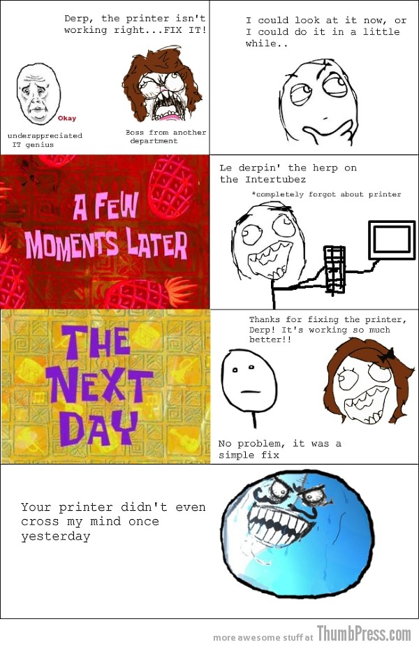 Thanks For Fixing The Printer - Rage Comic